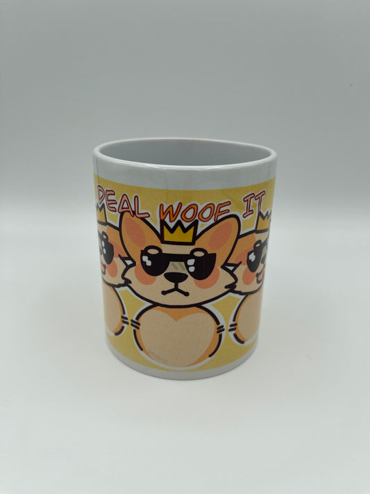 "Deal Woof It" Mug