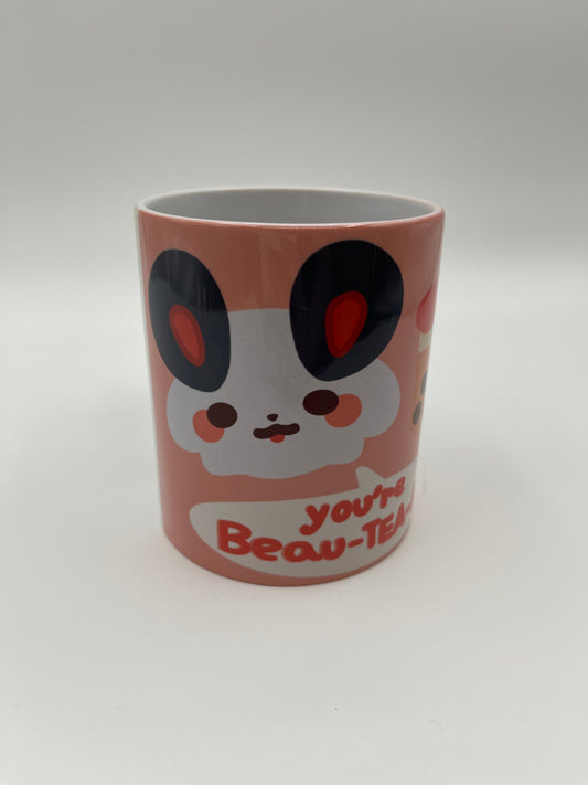 "You're Beau-Tea-ful" Mug